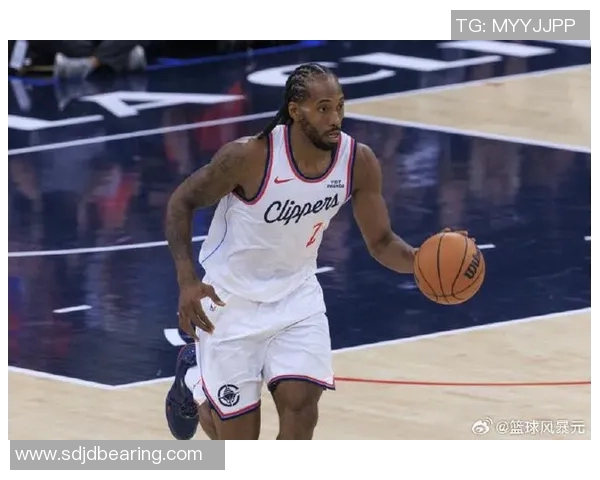 莱昂纳德缺席引发热议快船被联盟正式警告措施升级