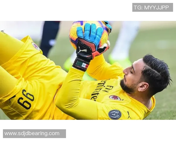 多纳鲁马：从青涩门将到世界顶级守护神的辉煌之路